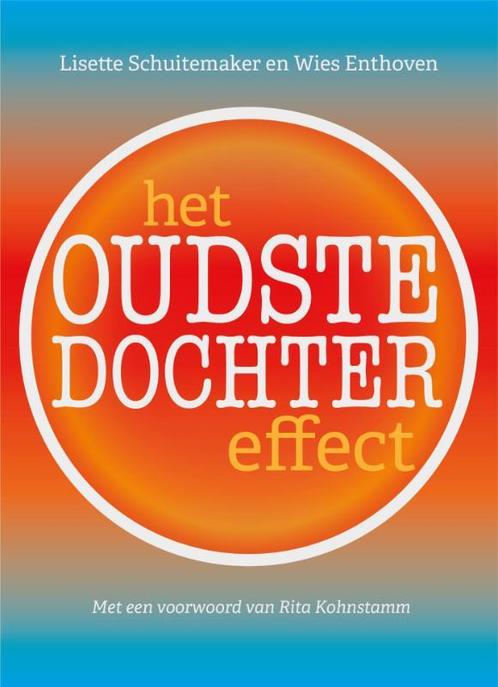 Het oudste dochter effect 9789492239006 Lisette Schuitemaker, Boeken, Wetenschap, Gelezen, Verzenden