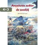 Avonturen achter de zeedijk 9789089540607 J. van der Laan, Boeken, Verzenden, Zo goed als nieuw, J. van der Laan