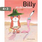 Billy en de indiaan / Billy 9789025752750 Catharina Valckx, Boeken, Prentenboeken en Plaatjesalbums, Verzenden, Gelezen, Catharina Valckx