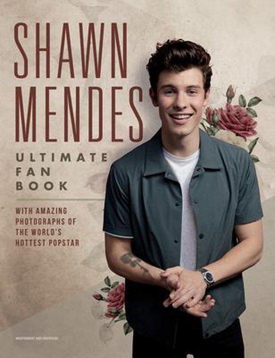 Boek Shawn Mendes: Ultimate Fan Book 9781787392069, Boeken, Overige Boeken, Zo goed als nieuw, Verzenden