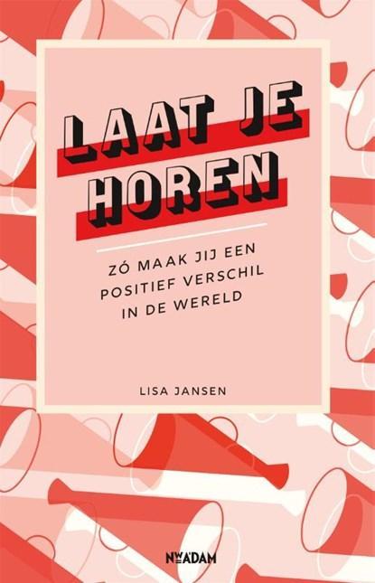 Laat je horen | 9789046827208 | Lisa Jansen, Boeken, Literatuur, Zo goed als nieuw