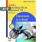 Adobe Photoshop 6.0 en ADOBE Illustrator 9.0 / Classroom in, Boeken, Verzenden, Gelezen