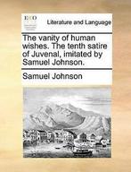 The Vanity of Human Wishes. the Tenth Satire of Juvenal,, Verzenden, Gelezen, Samuel Johnson