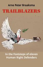 Trailblazers 9789460221866 Arne Peter Braaksma, Verzenden, Gelezen, Arne Peter Braaksma