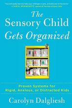 9781451664287 The Sensory Child Gets Organized, Nieuw, Carolyn Dalgliesh, Verzenden