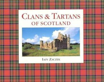 Clans and Tartans of Scotland - Iain Zaczek - 9781855856370