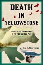9781570984501 Death in Yellowstone | Tweedehands, Verzenden, Gelezen, Lee H. Whittlesey