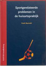 Sportgerelateerde problemen in de huisartspraktijk, Boeken, Gelezen, F. Baarveld, Verzenden