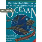 De ongelofelijke reis naar de diepten van de oceaan, Boeken, Verzenden, Zo goed als nieuw, N. Harris