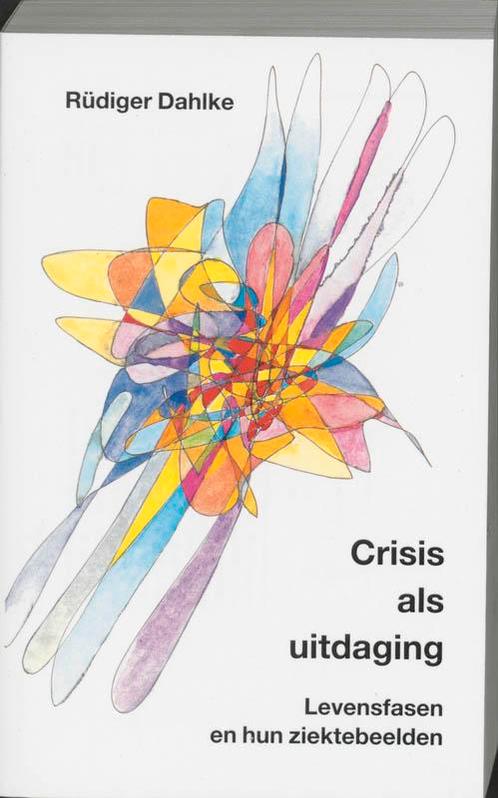 Crisis als uitdaging 9789020242997 R. Dahlke, Boeken, Gezondheid, Dieet en Voeding, Zo goed als nieuw, Verzenden
