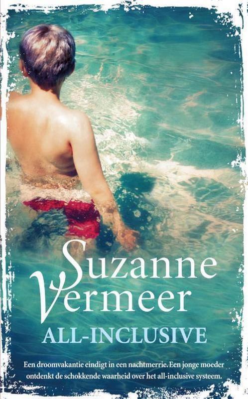 All-inclusive 9789400504868 Suzanne Vermeer, Boeken, Thrillers, Gelezen, Verzenden