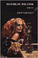 MATHILDE WILLINK 9789057570018 J. van Loon, Boeken, Verzenden, Gelezen, J. van Loon