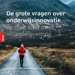 9789024468850 De grote vragen over onderwijsinnovatie, Verzenden, Nieuw, Remco Coppoolse