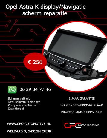 Opel Astra K display/navigatiescherm reparatie beschikbaar voor biedingen