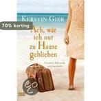 Ach, wär ich nur zu Hause geblieben 9783404157112, Verzenden, Gelezen, Kerstin Gier