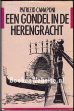 Gondel in de herengracht 9789070038267 Canaponi, Boeken, Verzenden, Gelezen, Canaponi