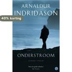 Onderstroom / Inspecteur Erlendur / 9 9789021437712, Verzenden, Gelezen, Arnaldur Indridason