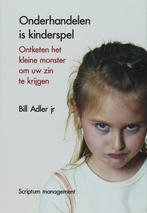 Onderhandelen Is Kinderspel 9789055944842, Gelezen, Verzenden, [{:name=>'B. Adler', :role=>'A01'}, {:name=>'R. Gijsen', :role=>'B06'}]