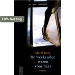 De weekenden waren voor haar 9789063053420 Merel Roze, Verzenden, Zo goed als nieuw, Merel Roze
