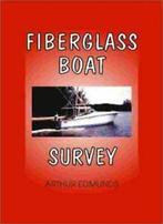 Fiberglass Boat Survey. Edmunds, Arthur New   ., Verzenden, Zo goed als nieuw, Edmunds, Arthur