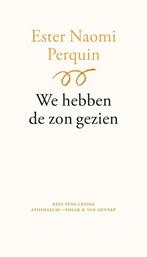 We hebben de zon gezien 9789025318734 Esther Naomi Perquin, Boeken, Verzenden, Zo goed als nieuw, Esther Naomi Perquin