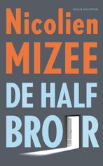 De halfbroer 9789038800349 Nicolien Mizee, Verzenden, Zo goed als nieuw, Nicolien Mizee