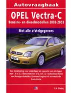 2002 - 2003 OPEL VECTRA C VRAAGBAAK NEDERLANDS, Auto diversen, Handleidingen en Instructieboekjes