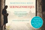 Seringenmeisjes / Woolsey-Ferriday / 1 9789049806514, Verzenden, Zo goed als nieuw, Martha Hall Kelly
