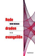 Rode draden in de evangeliën 9789085284772 Wim Weren, Boeken, Verzenden, Zo goed als nieuw, Wim Weren