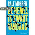 De hemel is zwart vandaag 9789029089654 Ralf Mohren, Verzenden, Gelezen, Ralf Mohren