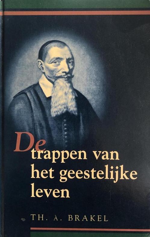 Trappen van het geestelijke leven 9789055511662 Th. a Brakel, Boeken, Godsdienst en Theologie, Zo goed als nieuw, Verzenden