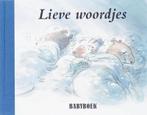 Lieve Woordjes Babyboek 9789025743154 Carl Norac, Boeken, Verzenden, Gelezen, Carl Norac