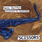 cd - Hans Dulfer - Scissors, Verzenden, Zo goed als nieuw