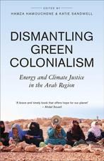 9780745349213 Transnational Institute- Dismantling Green ..., Verzenden, Nieuw, Hamza Hamouchene
