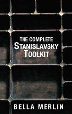 The Complete Stanislavsky Toolkit 9781854597939 Bella Merlin, Verzenden, Gelezen, Bella Merlin