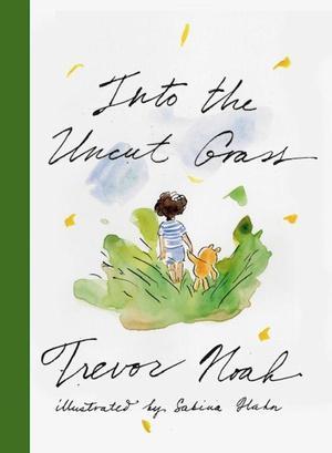 Into The Uncut Grass |  NIEUW | Noah, Trevor | 9781399821339, Boeken, Stripboeken, Nieuw, Ophalen of Verzenden