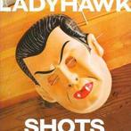 cd - Ladyhawk - Shots, Verzenden, Zo goed als nieuw