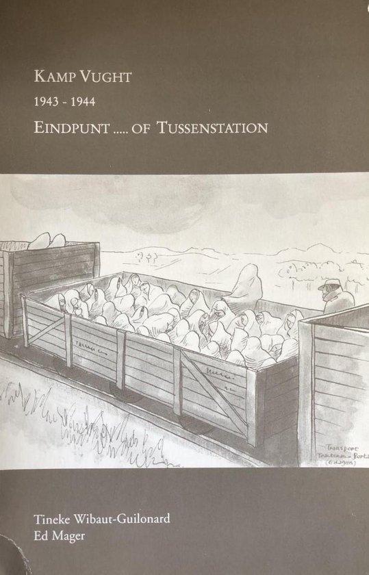 Kamp vught 1943-44 eindpunt 9789080065642 Wibaut Guilonard, Boeken, Literatuur, Gelezen, Verzenden
