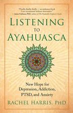 9781608684021 Listening to Ayahuasca Rachel Harris, Verzenden, Nieuw, Rachel Harris