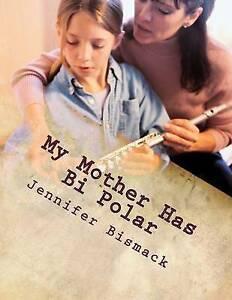 My Mother Has Bi Polar: Explaining Bi Polar to Kids by, Boeken, Gezondheid, Dieet en Voeding, Gelezen, Verzenden