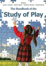 The Handbook of the Study of Play 9781475807943, Verzenden, Zo goed als nieuw, James E. Johnson
