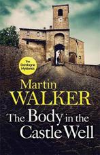 The Body in the Castle Well 9781786485779 Martin Walker, Verzenden, Gelezen, Martin Walker