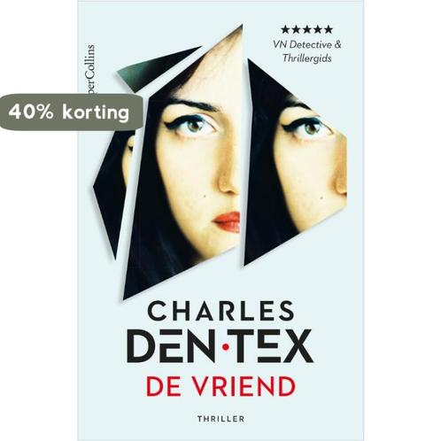 De vriend 9789402707946 Charles den Tex, Boeken, Thrillers, Zo goed als nieuw, Verzenden