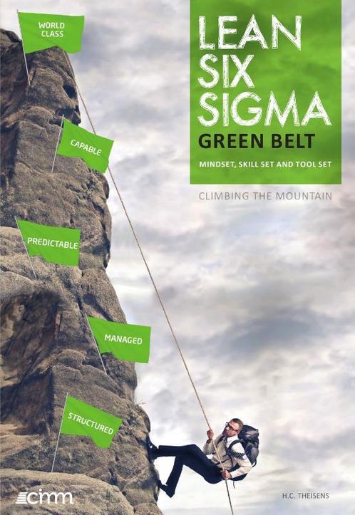 Lean six sigma green belt 9789492240064, Boeken, Studieboeken en Cursussen, Zo goed als nieuw, Verzenden