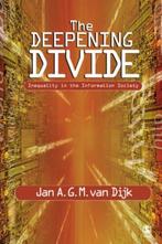 The Deepening Divide 9781412904032 Jan A G M van Dijk, Verzenden, Zo goed als nieuw, Jan A G M van Dijk