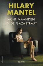 Acht maanden in de Gazastraat 9789025452452 Hilary Mantel, Boeken, Verzenden, Zo goed als nieuw, Hilary Mantel
