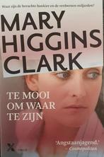 Te mooi om waar te zijn 9789401601436 Mary Higgins Clark, Verzenden, Gelezen, Mary Higgins Clark