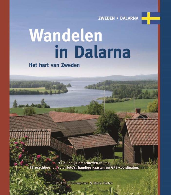 Wandelen in Dalarna 9789078194187 Paul van Bodengraven, Boeken, Reisgidsen, Gelezen, Verzenden