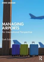 Managing Airports 9781032216386 Anne Graham, Verzenden, Zo goed als nieuw, Anne Graham