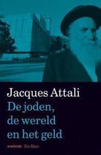 De joden, de wereld en het geld 9789031719440 Jacques Attali, Boeken, Godsdienst en Theologie, Verzenden, Gelezen, Jacques Attali
